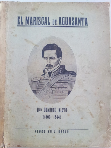 El Mariscal De Aguasanta Domingo Nieto Apuntes Históricos