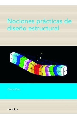 Imagen 1 de 6 de Nociones Practicas De Diseño Estructural