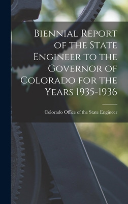 Libro Biennial Report Of The State Engineer To The Govern...