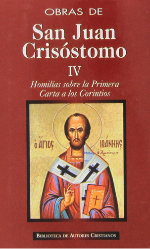 Libro Obras De San Juan Crisóstomo.iv: Homilías Sobre La P