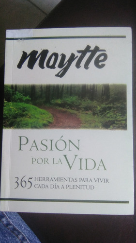 Pasión Por La Vida , Maytte