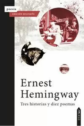 Tres Historias Y Diez Poemas - Hemingway, Ernest  - *