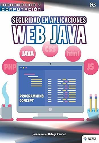 Libro : Seguridad En Aplicaciones Web Java (colecciones Abg