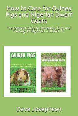 Libro How To Care For Guinea Pigs And Nigerian Dwarf Goat...