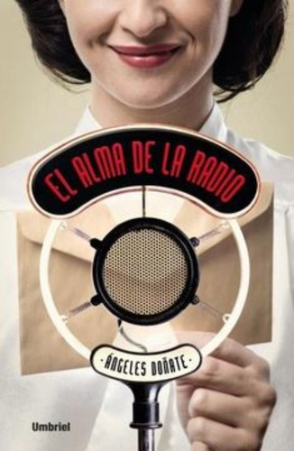 Libro El Alma De La Radio /934, De A. Doñate. Editorial Umbriel, Tapa Blanda En Castellano