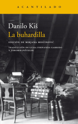 Danilo Kis - La Buhardillo