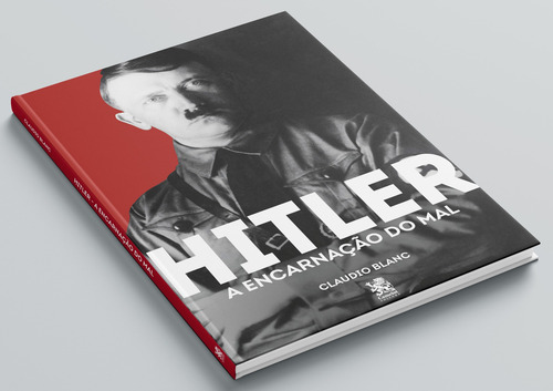 Hitler: La encarnación del mal por Cláudio Blanc (2020, Número 1) Editora Camelot