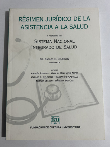 Libro Régimen Jurídico De La Asistencia A La Salud Delpiazzo