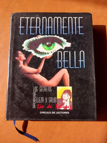 Libro Eternamente Bella. Lía De Falquez. Salud Y Belleza