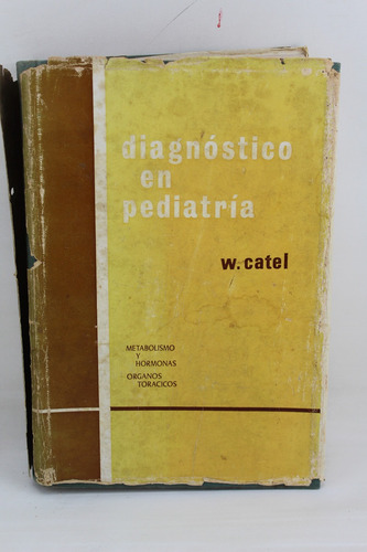 L415 W Catel -- Diagnostico En Pediatria - Metabolismo Y Hor