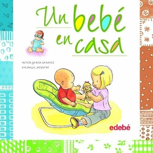 Un Bebe En Casa - Berja Garcia Sabajes