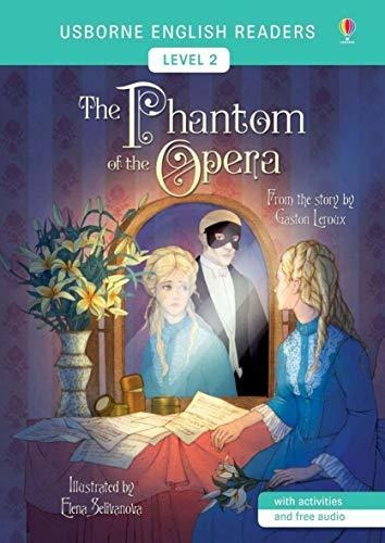 The Phantom Of The Opera With Audio Cd - Usborne English Readers Level 2, de MACKINNON, Mairi. Editorial USBORNE, tapa blanda en inglés internacional, 2018