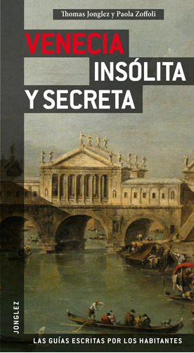 Venecia Jonglez Insólita Y Secreta