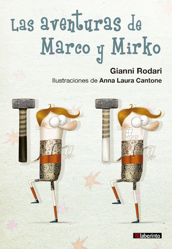 Las Aventuras De Marco Y Mirko Gianni Rodari Laberinto