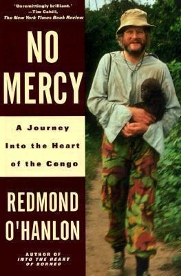 No Mercy : A Journey To The Heart Of The Congo - Redmond O'h