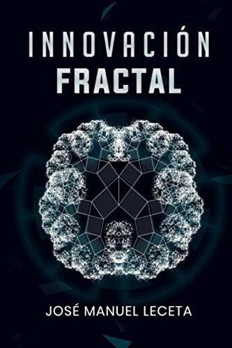 Innovacion Fractal Navegando Laplejidad -..., De Leceta García, José Man. Editorial Independently Published En Español