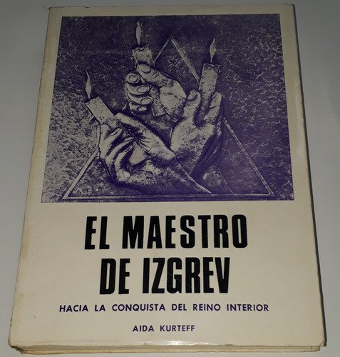 El Maestro De Izgrev - Aida Kurteff - Kier