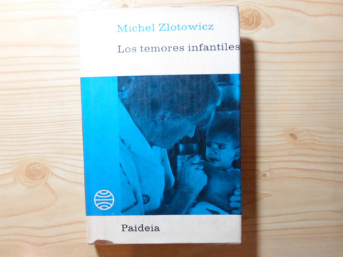 Los Temores Infantiles - Michel Zlotowicz