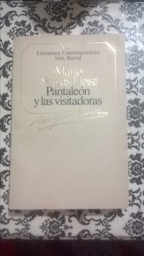 Mario Vargas Llosa / Pantaleón Y Las Visitadoras Seix Barral