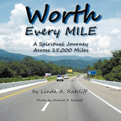 Libro Worth Every Mile: A Spiritual Journey Across 15,000...