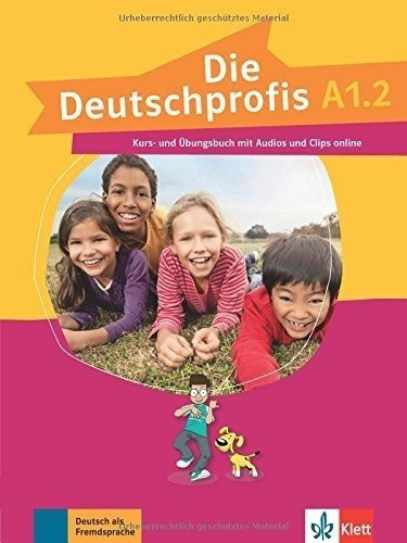 Deutschprofis In Teilbanden : Kurs- Und  Ubungsbuch A1.2 + A