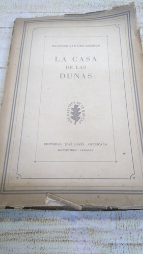 La Casa De Las Dunas, Maxence Van Der Meersch