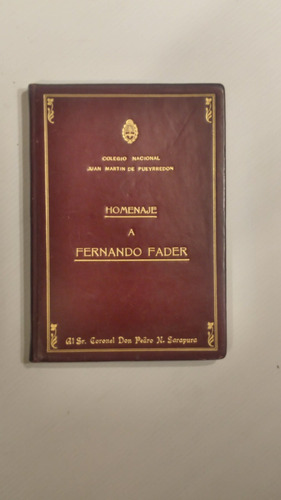 Colegio Nacional Juan Martín De Pueyrredón. Homenaje A Fader