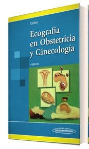 Libro Ecografia Obstetrica Y Ginecologica Callen Nuevo