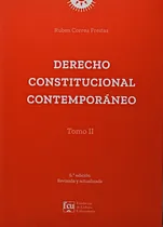 Comprar Derecho Constitucional Contemporaneo Tomo Ii: Sexta Edición, De Ruben Correa Freitas. Editorial Fcu, Edición 1 En Español