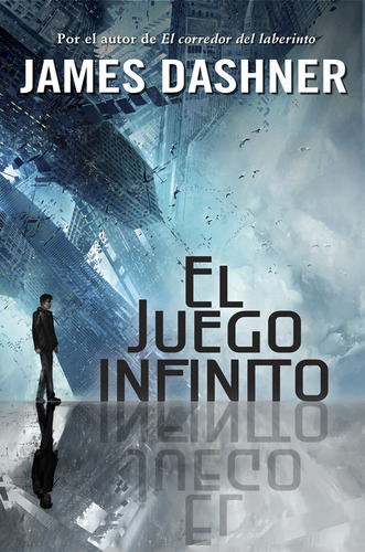 El Juego Infinito ( El Juego Infinito 1 ), De Dashner, James. Editorial Montena, Tapa Blanda En Español