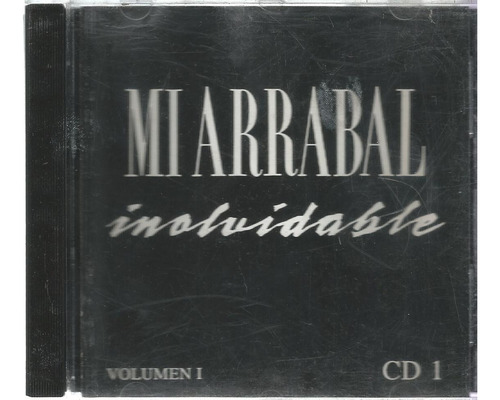 Cd. Mi Arrrabal Inolvidable // Volumen | 