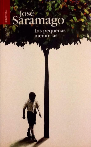 Las Pequeñas Memorias - José Saramago (Usado)