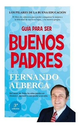 Libro Guia Para Ser Buenos Padres - Alberca De Castro,fer...