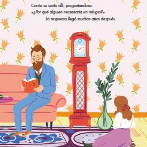 Corrie Ten Boom La Mujer Valiente Y El Refugio Secreto