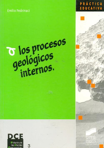 Libro Los Procesos Geologicos Internos De Emilio Pedrinaci