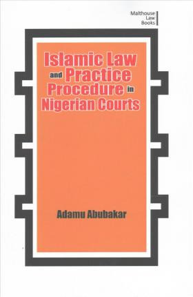 Libro Islamic Law And Practice Procedure In Nigerian Cour...