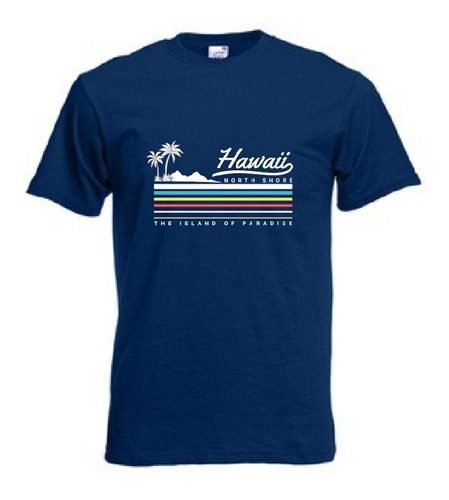 Remera Turismo Hawaii Isla Paradisiaca Paradise Island