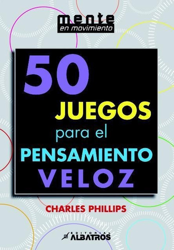 50 Juegos Para El Pensamiento Veloz