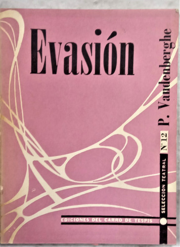 Evasion - Paul Vandenberghe - Carro De Tespis N° 12 - 1957