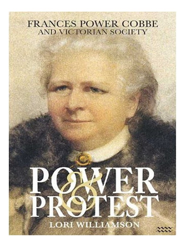 Power And Protest - Lori Williamson. Eb16