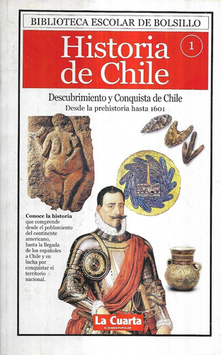 Historia De Chile 1 Descubrimiento Conquista / La Cuarta