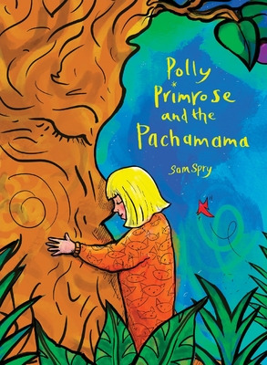 Libro Polly Primrose And The Pachamama - Spry, Sam