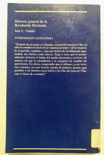 Historia Gral. De La Revolución Mexicana _ José C. Valdes (Usado)
