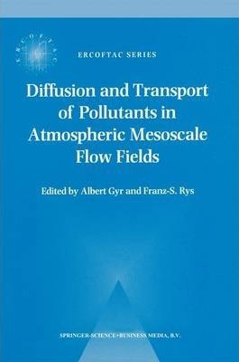 Libro Diffusion And Transport Of Pollutants In Atmospheri...