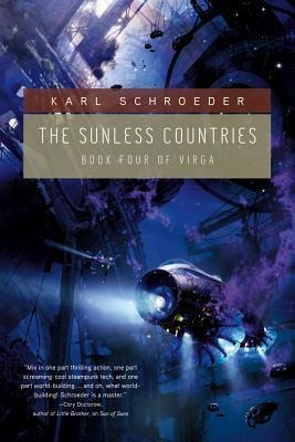 The Sunless Countries - Karl Schroeder (paperback)