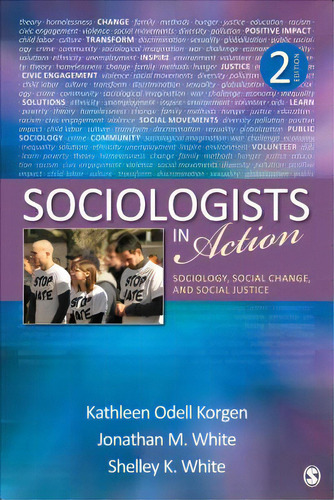 Sociologists In Action: Sociology, Social Change, And Social Justice, De Korgen, Kathleen Odell., Vol. 1. Editorial Sage Pubn, Tapa Blanda, Edición 2nd Edition En Inglés