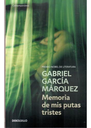 Memoria De Mis Putas Tristes - Gabriel Garcia Marquez