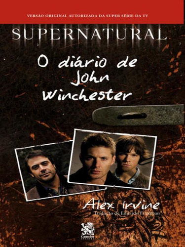 -, De Irvine, Alex. Supernatural, Vol. 1. Editorial Camelot, Capa Mole, Edição 2ª Edição - 2016 Em Português, 2022