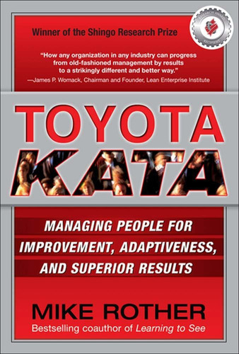 Toyota Kata: Managing People For Im: Managing People For Im, De Rother. Editorial Mcgraw Hill Edducation, Tapa Dura, Edición 2009 En Inglés, 2009