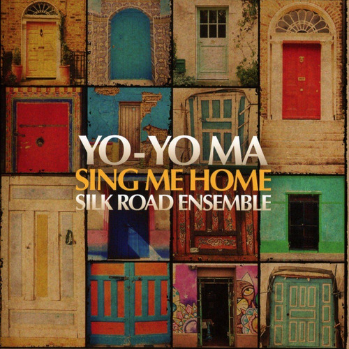 Ma Yo Yo Sing Me Homw Silk Road Ensemble Importado Cd Nuevo